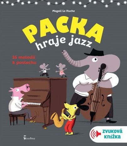 Zvuková knížka: Packa hraje jazz