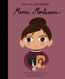 Maria Montessori: Little People, Big Dreams