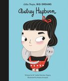 Audrey Hepburn: Little People, Big Dreams