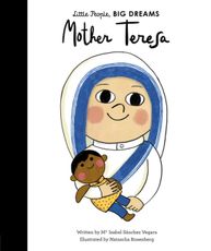 Mother Teresa: Little People, Big Dreams