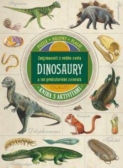Kniha s aktivitami: Dinosaury a iné prehistorické zvieratá