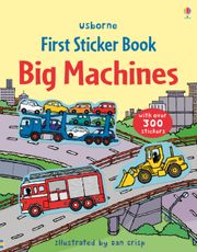 First Sticker Book: Big Machines