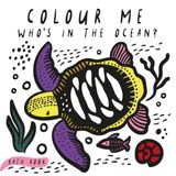 Wee Gallery Kniha do vody: Colour Me Who's in the Ocean?