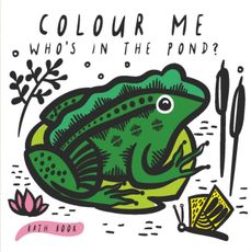 Wee Gallery Kniha do vody: Colour Me Who's in the Pond?