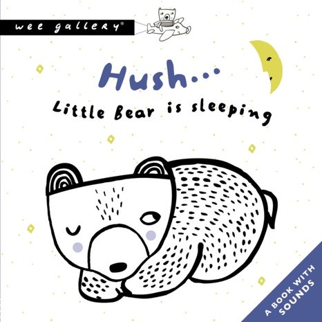 Wee Gallery Zvuková knižka: Hush! Little Bear Is Sleeping