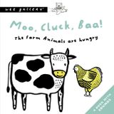 Wee Gallery Zvuková knižka: Moo, Cluck, Baa! The Farm Animals are Hungry
