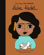 Zaha Hadid: Little People, Big Dreams
