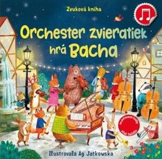 Zvuková kniha: Orchester zvieratiek hrá Bacha