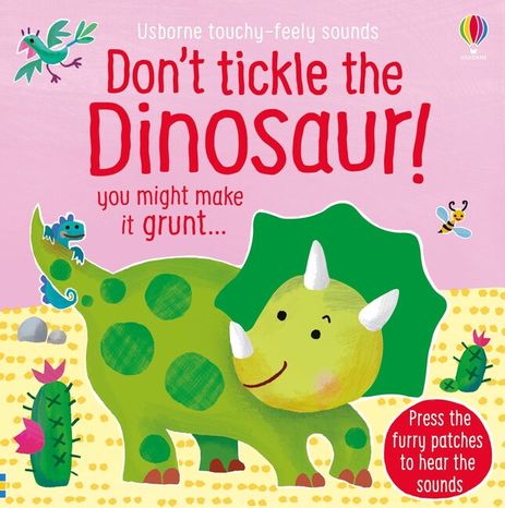Zvukovo-dotyková knižka: Don't Tickle the Dinosaur!